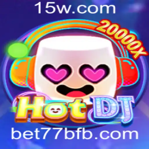 Descubra o Envolvente Mundo de HotDJ com Bet77b